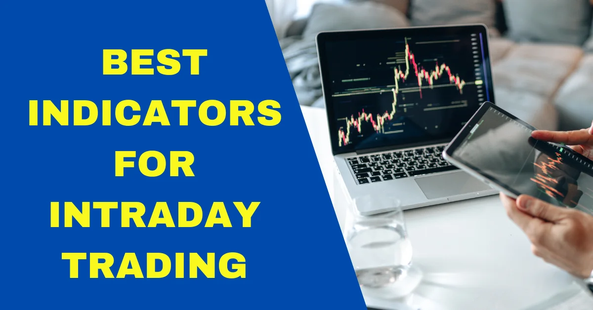 which indicators are best for intraday trading